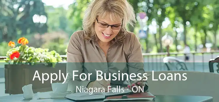 Apply For Business Loans Niagara Falls - ON
