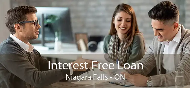 Interest Free Loan Niagara Falls - ON