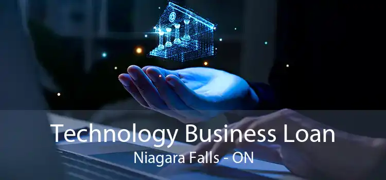 Technology Business Loan Niagara Falls - ON